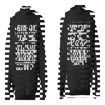 Buvez Un Peu De Café Mettez Un Peu De Gangster Rap Et Possédez-Le Sweater e - Cadeauxyz