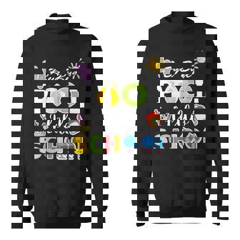 Bye Bye Pool Hello School Back To School Student & Teacher Sweatshirt - Monsterry