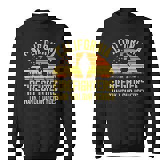 California Firefighters Thank You Our Heroes California Fire Sweatshirt - Monsterry