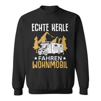 Campen Echte Kerle Fahren Wohnmobil Camping Sweatshirt - Geschenkecke