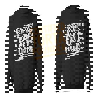 Certified Torta Pounder Cool Sweatshirt - Monsterry