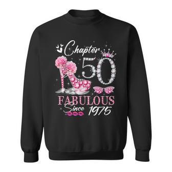 Chapter 50 Fabulous Since 1975 50Th High Heels Birthday Quee Sweatshirt - Geschenkecke