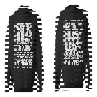 Checked My Smartphone Many Times Digital Detox Sweatshirt - Monsterry