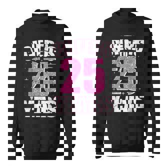 Cheers To 25 Years 25 Geburtstag Sweatshirt - Geschenkecke
