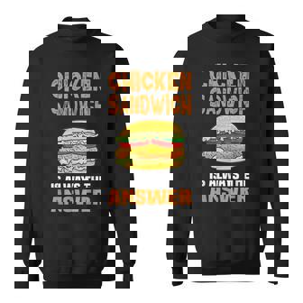 Chicken Sandwich Lover Shirt Chicken Sandwich Chicken Burger Sweatshirt - Monsterry