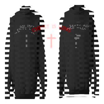 Christ Is King And Cross Christian Faith Believer Tank Top Sweatshirt - Monsterry