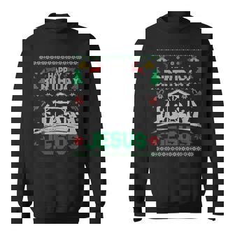 Christmas Outfit Happy Birthday Jesus Holiday Ugly Sweater Sweatshirt - Monsterry