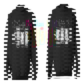 My Class Is Lit Reading Literature Teacher Book Lover Sweatshirt - Monsterry