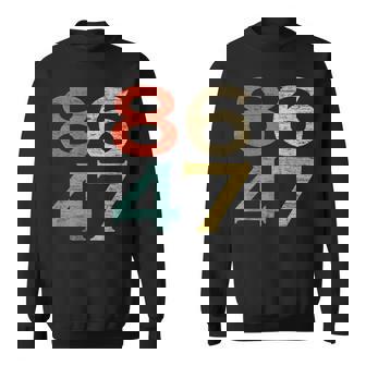 Classic Vintage Retro Style 8647 86 47 Anti Trump Sweatshirt - Monsterry