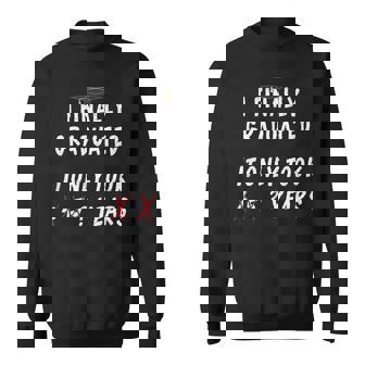 College Graduation Class Of 2024 I Finally Graduated Sweatshirt - Monsterry