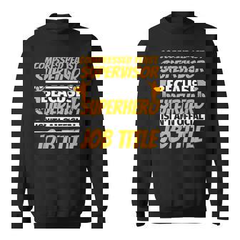 COMPRESSED YEAST SUPERVISOR Humor Sweatshirt - Monsterry