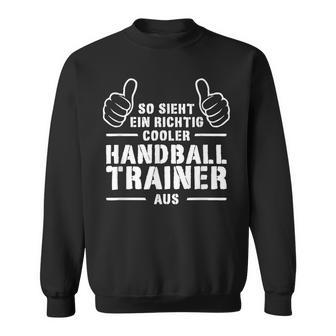 Cool Handball Trainer Coach Best Handball Trainer Sweatshirt - Geschenkecke