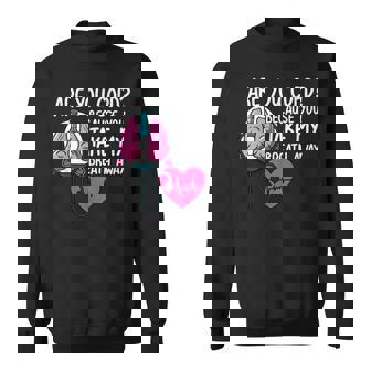 Are You COPD Medical Pun For Doctor And Medical Student Sweatshirt - Monsterry