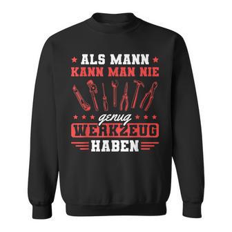 Craft Never Enough Tool Craftsman Sweatshirt - Geschenkecke