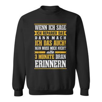 Craftsman Humour Diy Craft Sweatshirt - Geschenkecke