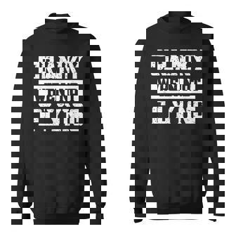 Cranky When Not Flying Sweatshirt - Monsterry
