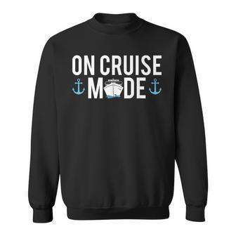 Cruise In Cruise Mode Sweatshirt - Geschenkecke