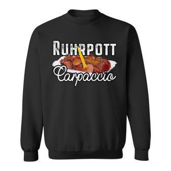 Currywurst Ruhrpott Carpaccio Bratwurst Fast Food Currywurst Sweatshirt - Geschenkecke