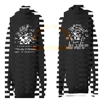 Da Waren Sie Wieder Meine 3 Probleme Darts Dartspieler Sweatshirt - Geschenkecke