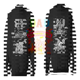 Dad Of The Birthday Boy Carnival Circus 1st Birthday Party Sweatshirt - Monsterry