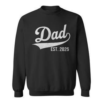 Dad Est 2025 Logo Expect Baby New Dad 2025 Sweatshirt - Thegiftio UK