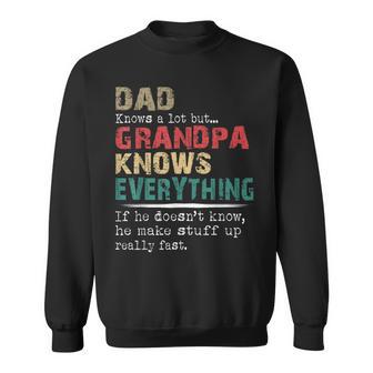 Dad Knows A Lot But Grandpa Knows Everything Father's Day Sweatshirt - Thegiftio UK
