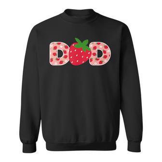Dad Strawberry First Birthday Family Strawberry Sweatshirt - Thegiftio UK
