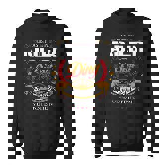 Das Ist Ein Adler Ding Das Würdest Du Nicht Verstehen Adler Name Sweatshirt - Seseable