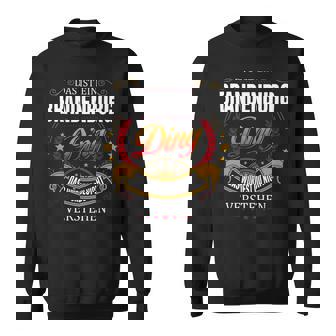 Das Ist Ein Brandenburg Ding Das Würdest Du Nicht Verstehen Brandenburg Name Sweatshirt - Seseable