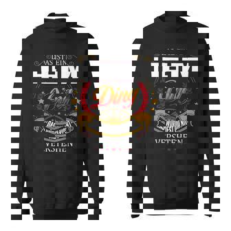 Das Ist Ein Heim Ding Das Würdest Du Nicht Verstehen Heim Name Sweatshirt - Seseable