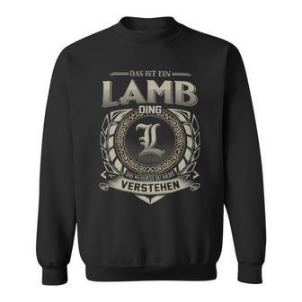 Das Ist Ein Lamb Ding Lamb Name Sweatshirt - Geschenkecke