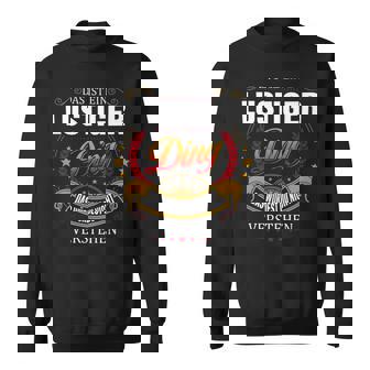 Das Ist Ein Lustiger Ding Das Würdest Du Nicht Verstehen Lustiger Name Sweatshirt - Seseable