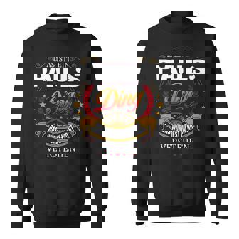 Das Ist Ein Pauls Ding Das Würdest Du Nicht Verstehen Pauls Name Sweatshirt - Seseable
