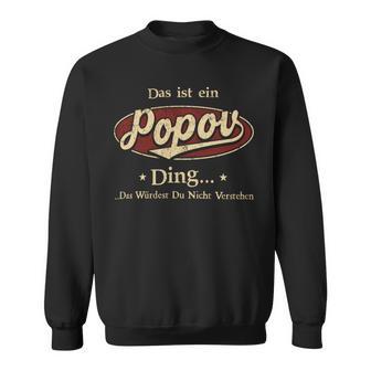 Das Ist Ein Popov Ding Das Würdest Du Nicht Verstehen Popov Name Sweatshirt - Geschenkecke