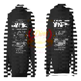 Das Ist Ein Wolfe Ding Das Würdest Du Nicht Verstehen Wolfe Name Sweatshirt - Seseable