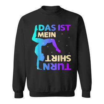 Das Ist Mein Turn Gymnastics Sweatshirt - Geschenkecke