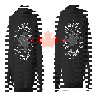 Dear Canada We Hate Him Too Anti Trump Polical Protest Sweatshirt - Thegiftio