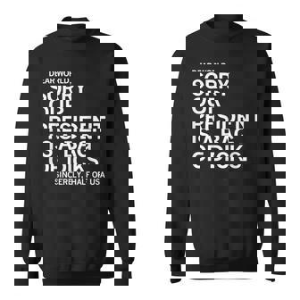 Dear World Sorry Our President Is A Bag Of Dicks Meme Sweatshirt - Monsterry