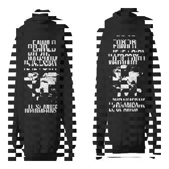 Dear World We're Sorry Sweatshirt - Thegiftio UK