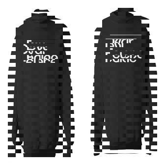 Devour Feculence Quote Text Graphic Sweatshirt - Thegiftio UK