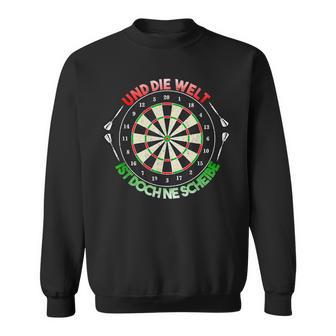 And Die Welt Ist Doch Ne Scheibe Dart Slogan Sweatshirt - Geschenkecke