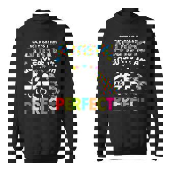 Dinosaur Autism Society Says Autistic God Says Im Perfect Sweatshirt - Seseable