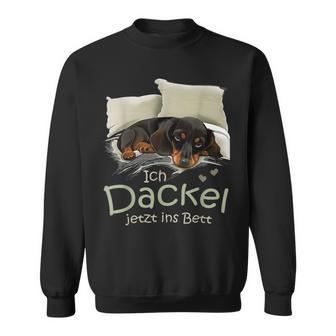 Dog Dachshund Official Sleep I Dachshund Now Ins Bed Sweatshirt - Geschenkecke