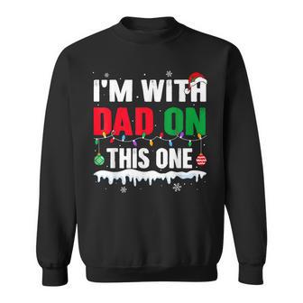 I Don't Do Matching Christmas I'm With Dad On This One Xmas Sweatshirt - Thegiftio UK
