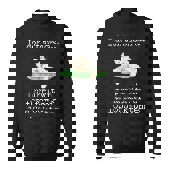 I Don't Snore I Purr With The Force Of 10000 Kittens Sweatshirt - Monsterry