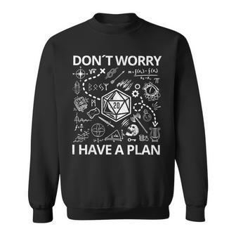 Don't Worry I Have A Plan Dungeon Chaotic Dragon Sweatshirt - Thegiftio UK
