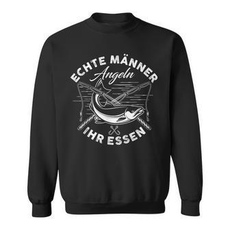 Echte Männer Angeln Ihr Essen Sweatshirt - Geschenkecke