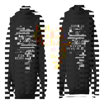 Education Is Freedom Black History Month African Pride Sweatshirt - Seseable