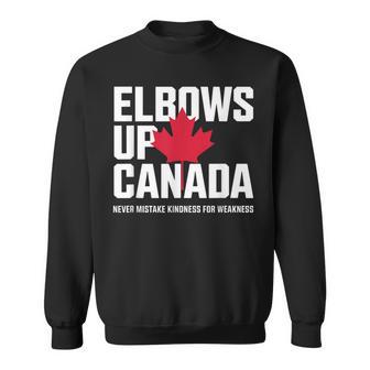 Elbows Up Canada Never Mistake Kindness For Weakness Sweatshirt - Thegiftio UK