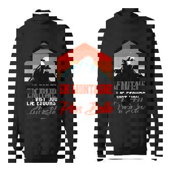 En Montagne Laie Est Toujours Plus Belle Sweater e - Cadeauxyz